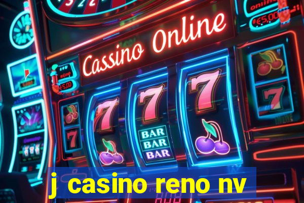 j casino reno nv