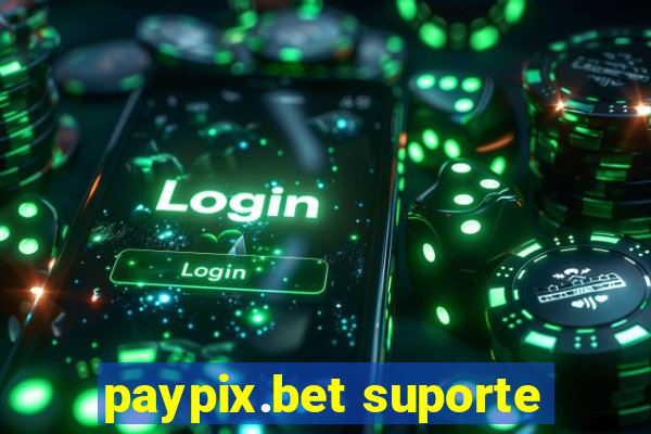 paypix.bet suporte