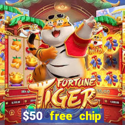 $50 free chip casino no deposit