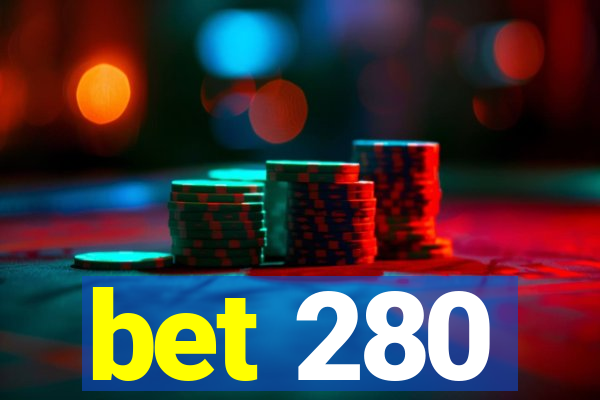 bet 280