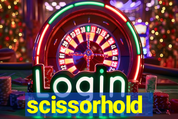 scissorhold