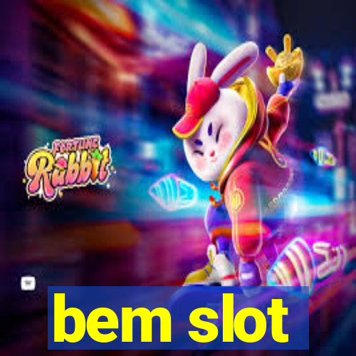 bem slot