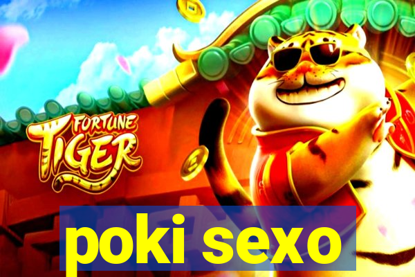 poki sexo