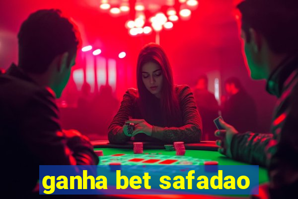 ganha bet safadao