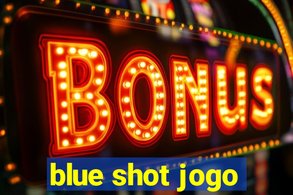 blue shot jogo