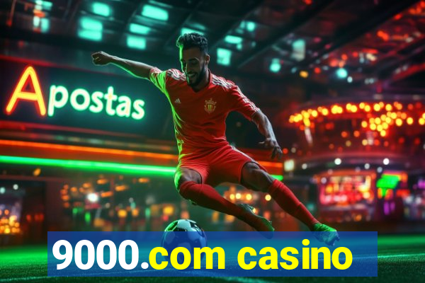 9000.com casino