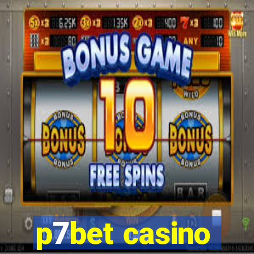 p7bet casino