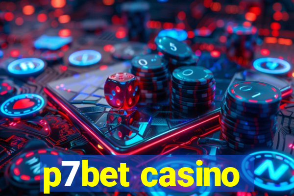 p7bet casino