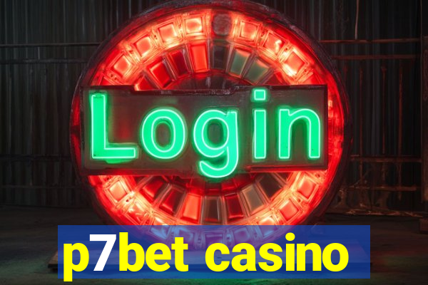 p7bet casino