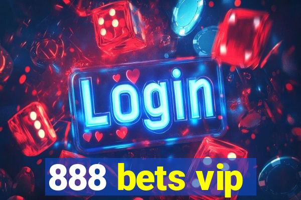 888 bets vip