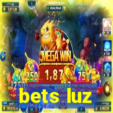 bets luz