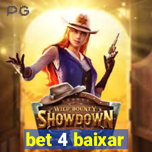 bet 4 baixar