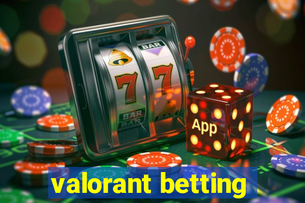 valorant betting