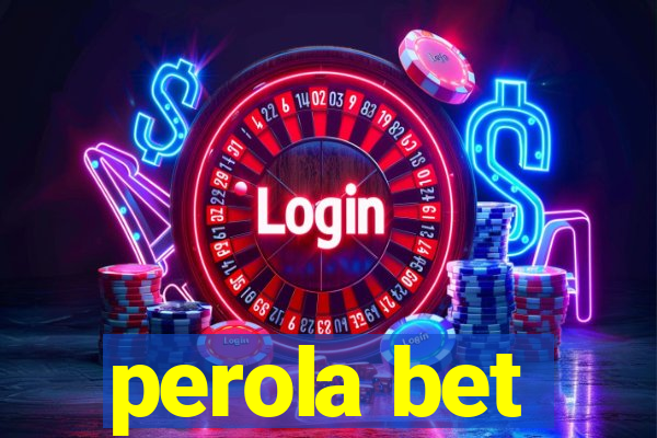 perola bet