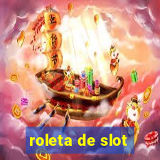 roleta de slot