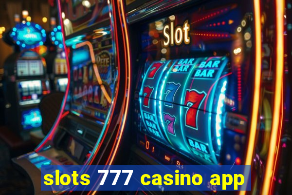 slots 777 casino app