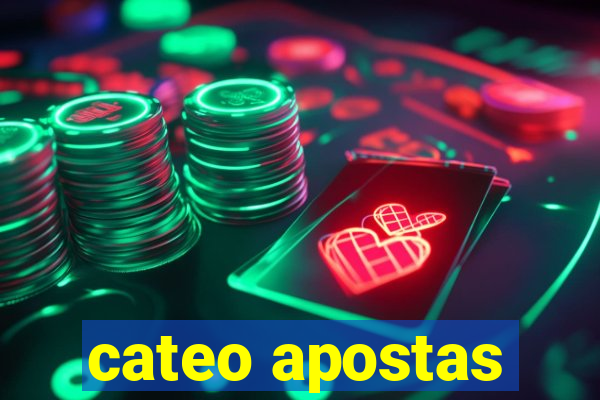 cateo apostas