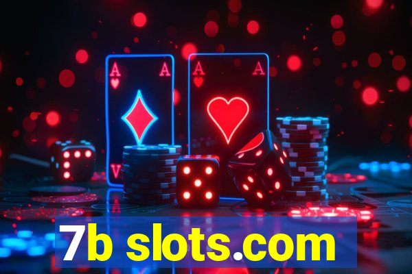 7b slots.com