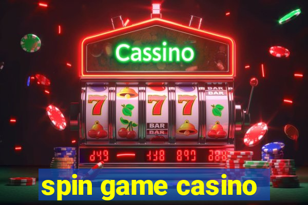 spin game casino