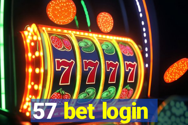 57 bet login