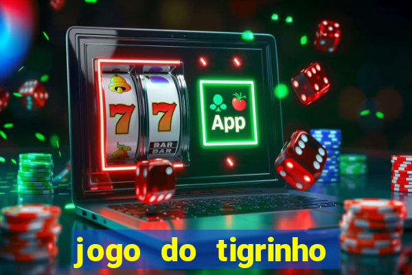 jogo do tigrinho com b?nus de cadastro