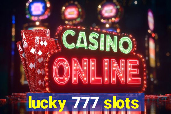 lucky 777 slots