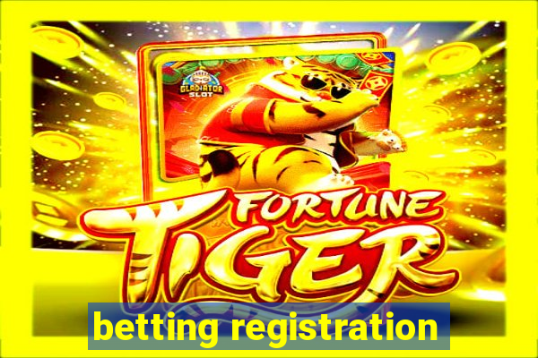 betting registration