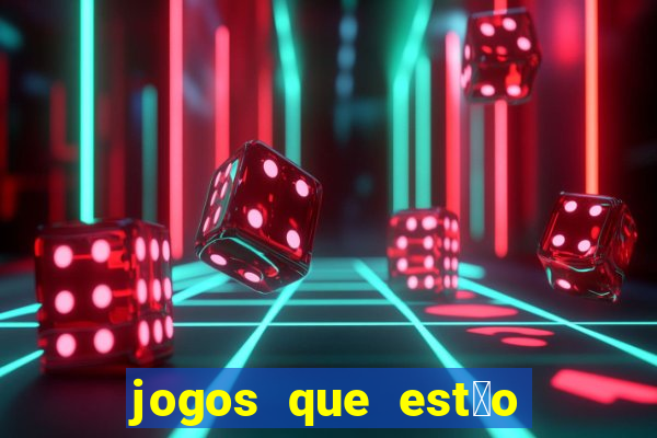 jogos que est茫o pagando agora