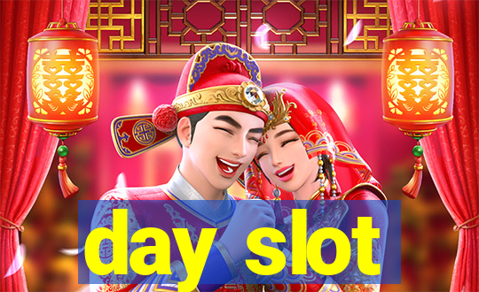 day slot