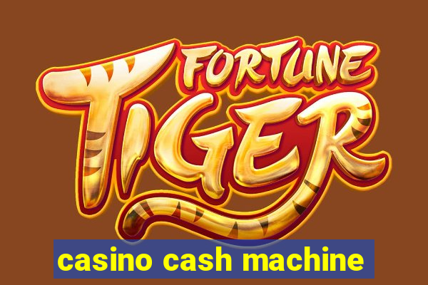 casino cash machine