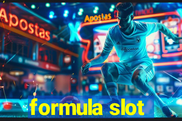 formula slot