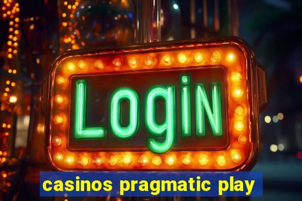 casinos pragmatic play