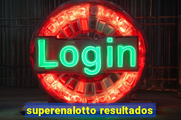 superenalotto resultados