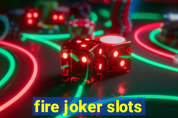 fire joker slots