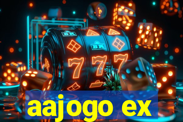 aajogo ex