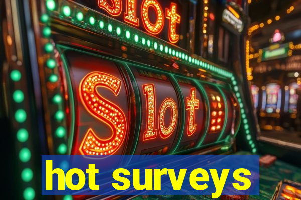 hot surveys