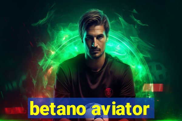 betano aviator