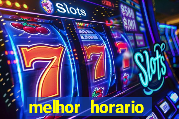 melhor horario pagante fortune tiger