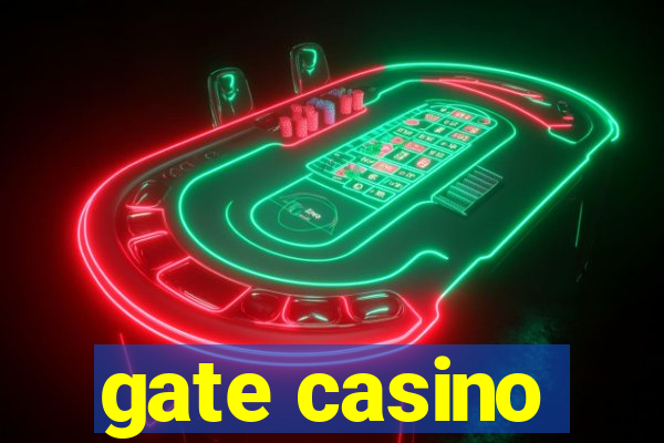 gate casino