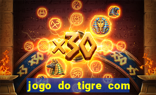 jogo do tigre com bonus gratis