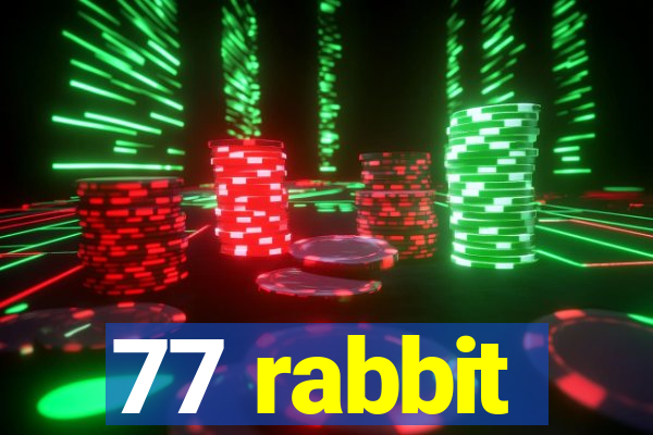 77 rabbit