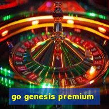 go genesis premium