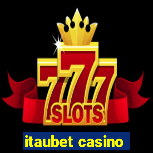 itaubet casino