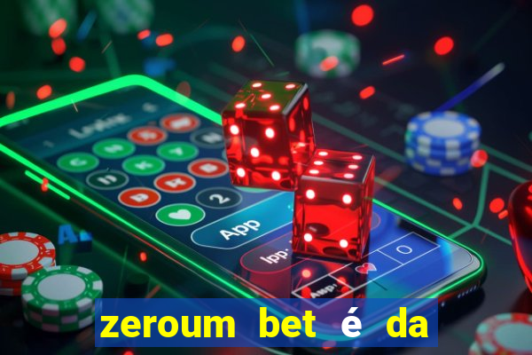 zeroum bet é da esporte da sorte