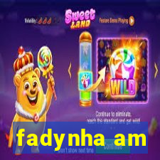 fadynha am