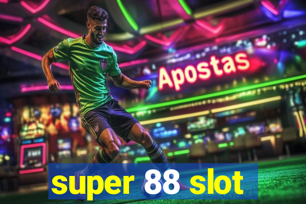 super 88 slot