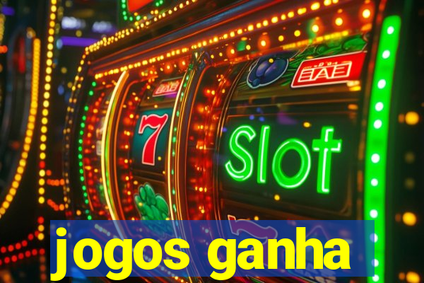 jogos ganha