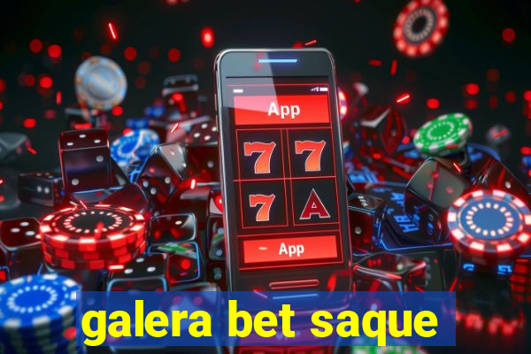 galera bet saque