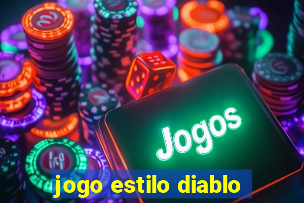 jogo estilo diablo