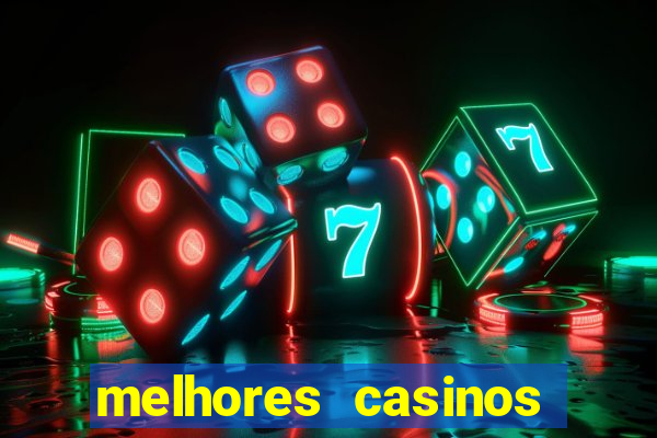 melhores casinos online com bónus de registo